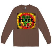 Chestnut we are black history Long Sleeve Tee - CowGirlArtShop