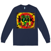 Navy we are black history Long Sleeve Tee - CowGirlArtShop