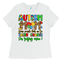 Autism Mom Some People Look Up To Their Heroes Ladies Tee | Teevron