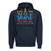 Navy life is too to stress the small things anymo Zipper Hoodie - CowhideDigitalArt