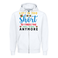 White life is too to stress the small things anymo Zipper Hoodie - CowhideDigitalArt