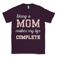 Plum Being A Mom Makes My Life Complete For dark Classic Tee - Bettercallsaul