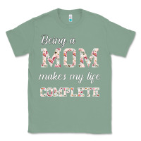 Sage Being A Mom Makes My Life Complete For dark Classic Tee - Bettercallsaul