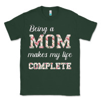 Being A Mom Makes My Life Complete For Dark Classic Tee | Teevron