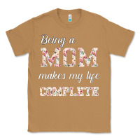 Toasted Coconut Being A Mom Makes My Life Complete For dark Classic Tee - Bettercallsaul