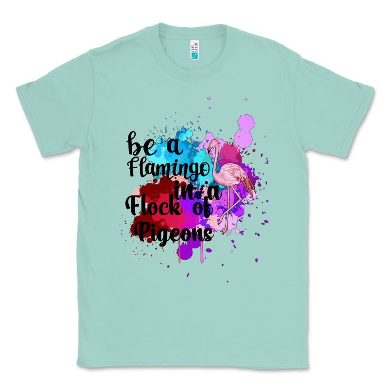 Be A Flamingo In A Flock Of Pigeons Classic Tee by Bettercallsaul | Teevron