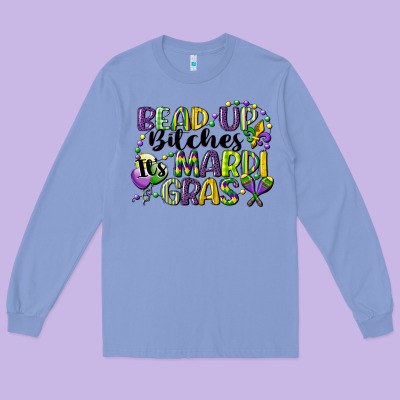 Bead Up Bitches Its Mardi Gras Long Sleeve Tee Designed By Cowgirlartshop