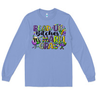 Colony Blue bead up bitches its mardi gras Long Sleeve Tee - CowGirlArtShop