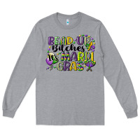 Heather Grey bead up bitches its mardi gras Long Sleeve Tee - CowGirlArtShop