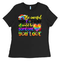 Black be careful who you hate it could be someone you Ladies Tee - LillyAllenDesigns