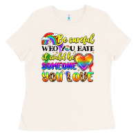 Bone be careful who you hate it could be someone you Ladies Tee - LillyAllenDesigns