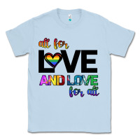 Dusty Blue All For Love And Love For All Classic Tee - Bettercallsaul