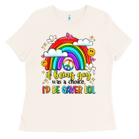 Bone if being gay was a choice i'd be gayer lol Ladies Tee - LillyAllenDesigns