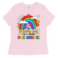 Bubblegum Pink if being gay was a choice i'd be gayer lol Ladies Tee - LillyAllenDesigns