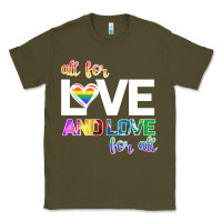 Army Green All For Love And Love For All Classic Tee - Bettercallsaul