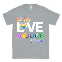 Heather Grey All For Love And Love For All Classic Tee - Bettercallsaul