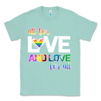 Seafoam All For Love And Love For All Classic Tee - Bettercallsaul