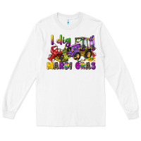 White i dig mardi gras Long Sleeve Tee - CowGirlArtShop
