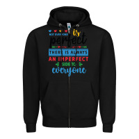 Black Not everyone is perfect. There is always an imperf Zipper Hoodie - CowhideDigitalArt