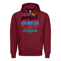 Burgundy Not everyone is perfect. There is always an imperf Zipper Hoodie - CowhideDigitalArt