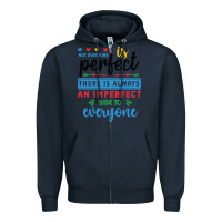 Navy Not everyone is perfect. There is always an imperf Zipper Hoodie - CowhideDigitalArt
