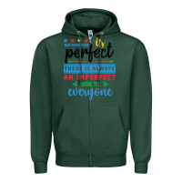 Sports Green Not everyone is perfect. There is always an imperf Zipper Hoodie - CowhideDigitalArt
