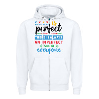 White Not everyone is perfect. There is always an imperf Zipper Hoodie - CowhideDigitalArt