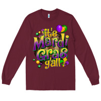 Burgundy its mardi gras yall Long Sleeve Tee - CowGirlArtShop