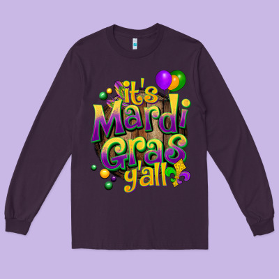 Its Mardi Gras Yall Long Sleeve Tee Designed By Cowgirlartshop