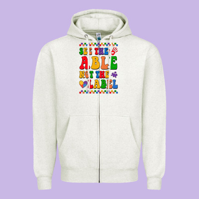 See The Able Not The Label Zipper Hoodie Designed By Cowhidedigitalart
