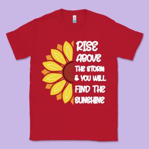Rise Above The Storm You Will F And The Sunshine Classic Tee Designed By Bettercallsaul