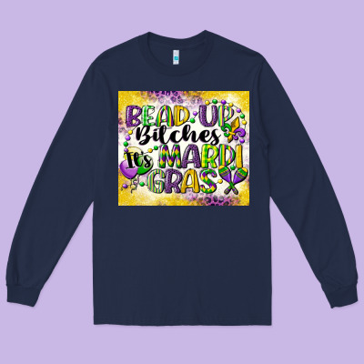 Bead Up Bitches Long Sleeve Tee Designed By Cowgirlartshop