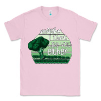 Bubblegum Pink maybe i don't like you either Classic Tee - Bettercallsaul