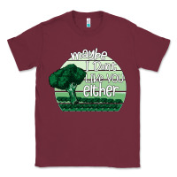 Maybe I Don't Like You Either Classic Tee | Teevron