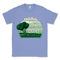 Colony Blue maybe i don't like you either Classic Tee - Bettercallsaul