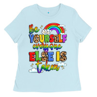 Be Yourself Everyone Else In Taken Ladies Tee | Teevron