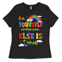 Black be yourself everyone else in taken Ladies Tee - LillyAllenDesigns
