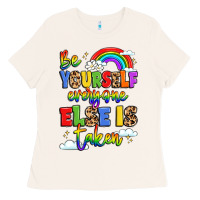 Bone be yourself everyone else in taken Ladies Tee - LillyAllenDesigns