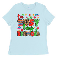 Baby Blue too busy being hermosa Ladies Tee - LillyAllenDesigns