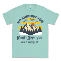 Seafoam Christian No Shadow You Wont Light Up No Mountain Classic Tee - Bettercallsaul