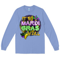 Colony Blue its mardi gras yall Long Sleeve Tee - CowGirlArtShop
