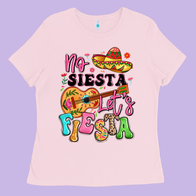 No Siesta Let's Fiesta Ladies Tee Designed By Lillyallendesigns