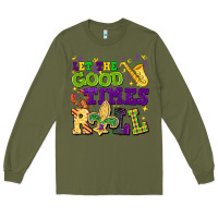 Army Green let the good times roll Long Sleeve Tee - CowGirlArtShop