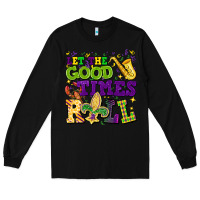 Black let the good times roll Long Sleeve Tee - CowGirlArtShop