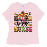 Bubblegum Pink nacho average nurse Ladies Tee - LillyAllenDesigns