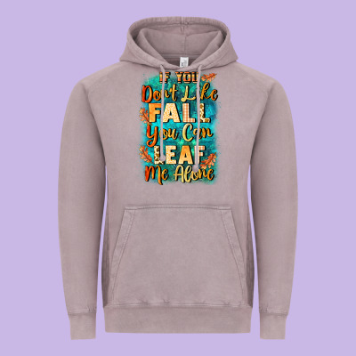 If You Don't Like Fall You Can Leaf Me Alone Vintage Hoodie Designed By Nancycooperartshop