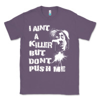 Lavender i aint a killer but dont push me Classic Tee - tuanDangUi