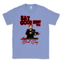 Colony Blue say good night to the bad guy Classic Tee - tuanDangUi