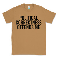 Toasted Coconut Political Correctness Offends Me Classic Tee - tuanDangUi
