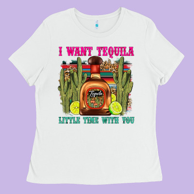 I Want Tequila Little Time With You Ladies Tee Designed By Lillyallendesigns
